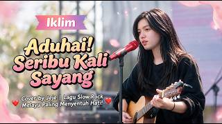 Download lagu Aduhai! Seribu Kali Sayang – Iklim mp3