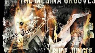 The Medina Grooves - Rude Jungle