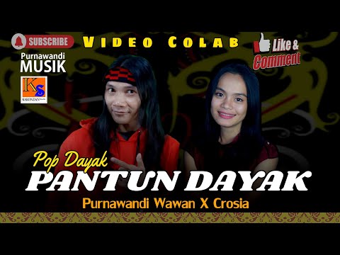 Video Colab 66 Pantun Dayak (Syentia) - Crosia X Purnawandi Wawan