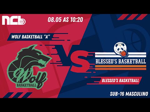 WOLF BASKETBALL “A” x BLESSED’S BASKETBALL - NCB SUB-16 MASCULINO 2022.1