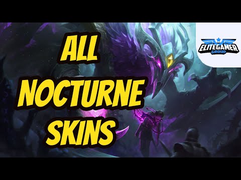 All Nocturne Skins Spotlight League of Legends Skin Review
