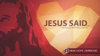 "Jesus Said" - The Treasure Principle