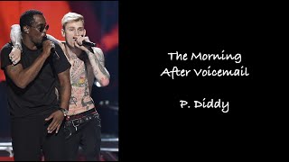 Machine Gun Kelly Feat. P. Diddy - The Morning After Voicemail Lyrics