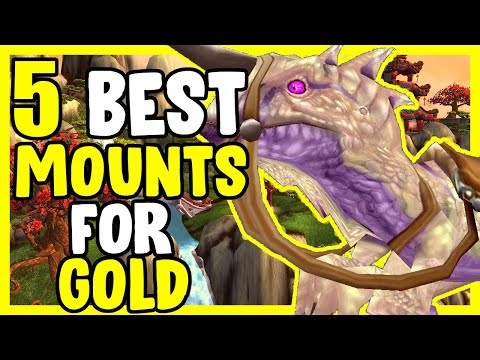5 Best Mounts For Gold In WoW BFA 8.3 - Gold Making, Gold Farming Guide