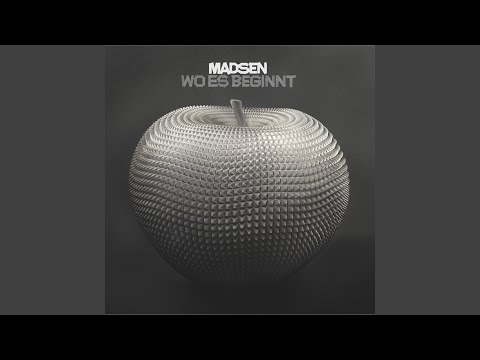 Die Welt liegt vor dir - Madsen
