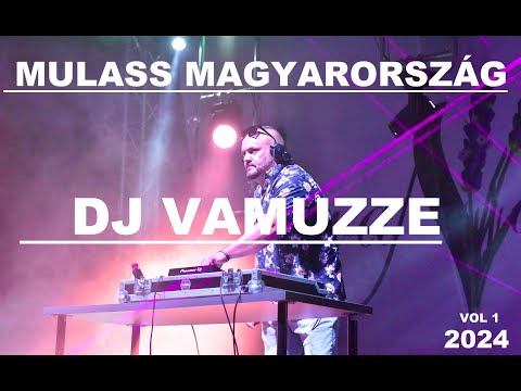 DJ Vamuzze - Mulass Magyarország VOL1. (2024)