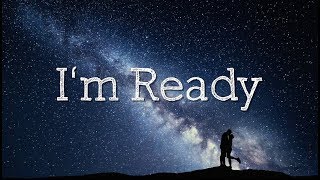 I&#39;m Ready Lyrics - Sammielz