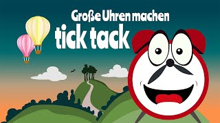 Große Uhren machen tick tack - Sing's da Kinderlieder.