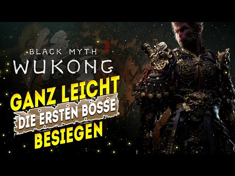 SO besiegst du easy die ersten Bosse - Black Myth Wukong