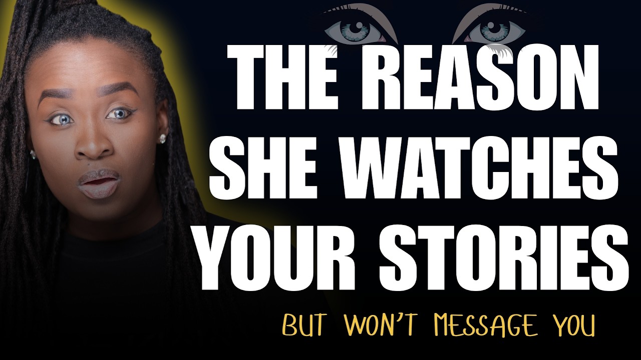 She Watches Your Stories But Never Texts (DECODED)