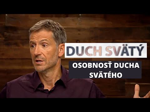 Duch Svätý | John Bevere - Osobnosť Ducha Svätého (2)
