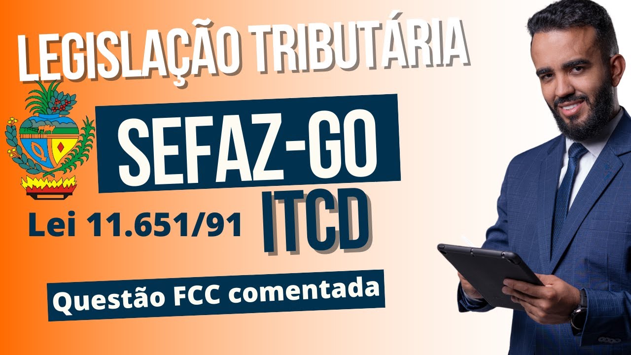 SEFAZ-GO - Legislação Tributária em questões | ITCD
