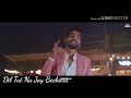 Dil Tut Na Jay Bechara Ragav Singh Kavya Sharma