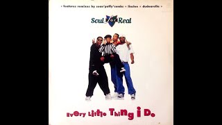 Soul For Real Every Little Thing I Do Extended