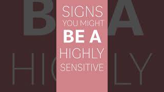 Signs You Might be a Highly Sensitive Person #shorts