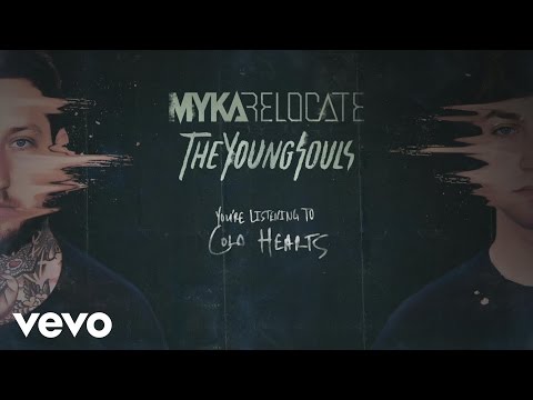 Myka Relocate - Cold Hearts (audio)
