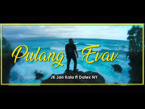 PULANG EVAV  -  JK Jan Kala feat Datex NY ( Official Visualizer )