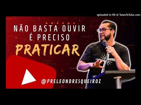 Devocional Não basta ouvir preciso praticar 25 Ago 22