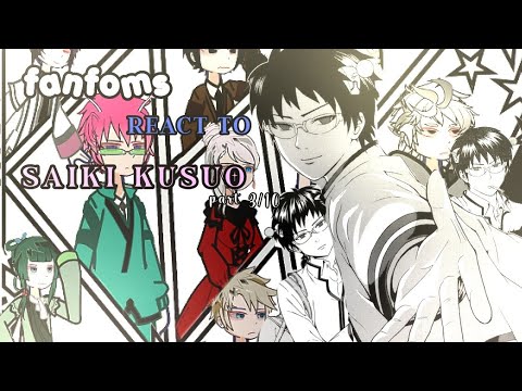 Fandoms react to saiki kusuo // part 3/10 // 2X // #anime #saikikusuo 