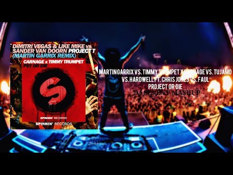 Martin Garrix Vs. Timmy Trumpet Vs. Tujamo Vs. Hardwell - Project Or Die (DJ SEVENT MASHUP)