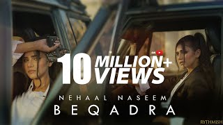 Beqadra  Nehaal Naseem  Official Music Video  Ryth