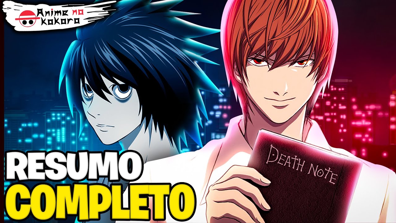 RESUMO DE DEATH NOTE (Ordem Cronológica) HISTÓRIA De Death Note completa! | Anime No Kokoro
