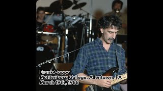 Frank Zappa - 1988 03 19 - Memorial Hall, Muhlenburg College, Allentown, PA