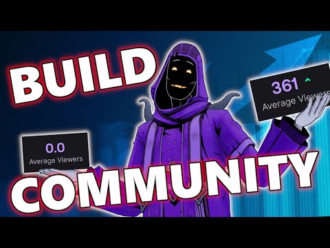 REALLY GROW on Twitch? BUILD COMMUNITY.