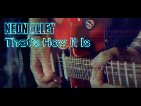 NEON ALLEY - That's How It Is (Official Music Video)