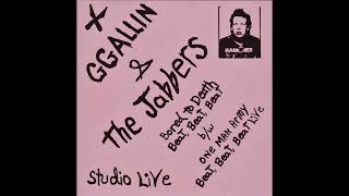GG Allin &amp; The Jabbers - Beat, Beat, Beat (Live at Main Act, MA 1980)