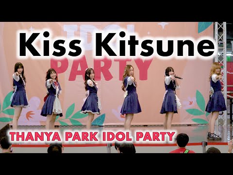 Kiss Kitsune - Full Stage [2022.05.15 THANYA PARK IDOL PARTY ] 4K