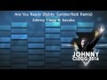 Are You Ready (Bobby Summerfield Remix) - Johnny Clegg & Savuka