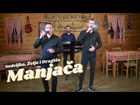 Nedeljko, Željo i Dragiša - Manjača - (Official Audio 2024)