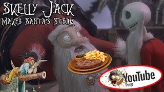 Skelly Jack Makes Santa's Steak (YTP Collab) (18+)