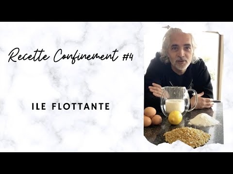 Recette du chef étoilé Xavier Mathieu : Ile Flottante