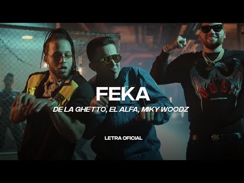 De La Ghetto, El Alfa, Miky Woodz - FEKA (Lyric Video) | CantoYo