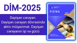Dəyişən cərəyan dövrəsində aktiv müqavimət Dəyişən cərəyanın işi və gücüDİM2025 Fizika toplusu 