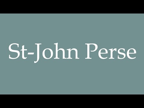 How to Pronounce ''St-John Perse'' Correctly in French