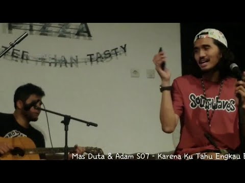Mas Duta & Adam SO7 jamming (KKEB) Karena Ku Tahu Engkau Begitu