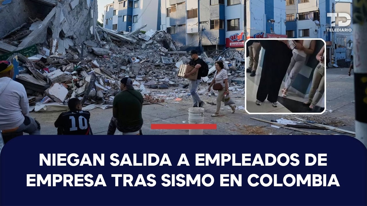 "Van a responder por abandonar su puesto": empresa en Colombia niega salida a empleados tras sismo