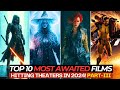 Top 10 Best Upcoming Films & Release Dates In 2024 | Best Films Of 2024 | Top10Filmzone | Part-III