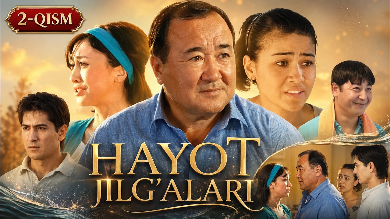 HAYOT JILG'ALARI 02-qism || ҲАЁТ ЖИЛҒАЛАРИ 02-қисм #premyera #nostalgia