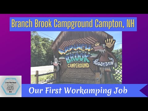 Our First Workamping Job/Campton New Hampshire/Full Time RV Workamping Family