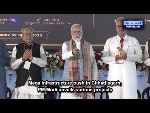 Mega infrastructure push in Chhattisgarh, PM Modi unveils various projects