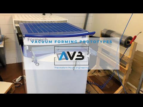 AVB sample production on Formech 686 vacuum former