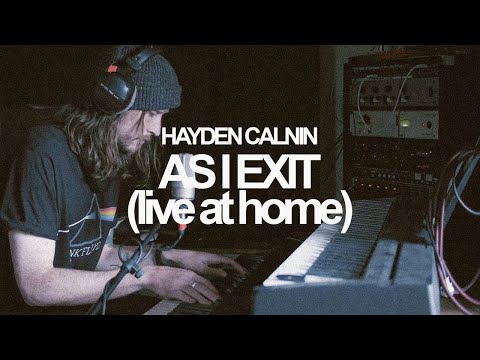 As I Exit (Live at Home) - Hayden Calnin