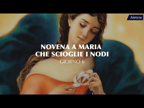 Novena to Mary, Undoer of Knots - Day 6