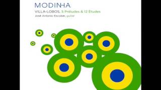 Heitor Villa-Lobos: 5 Preludes, 12 Studies & Modinha (Full Album)