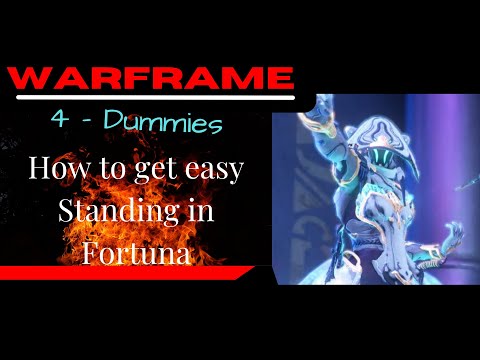 How to get Easy Fortuna Standing: Warframe -4-Dummies