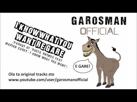 Garosman - I Know What You Want Re Gare